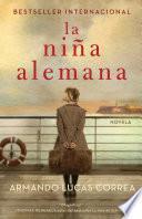 La Niña Alemana (the German Girl Spanish Edition)