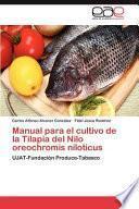 Manual Para El Cultivo De La Tilapia Del Nilo Oreochromis Niloticus
