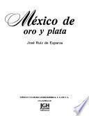 México De Oro Y Plata