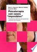 Psicoterapia Con Casos  Imposibles