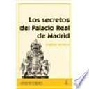 Los Secretos Del Palacio Real De Madrid