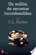 Un Millon De Secretos Inconfesables / A Million Dirty Secrets