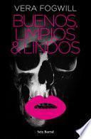 Buenos, Limpios Y Lindos