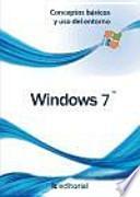 Windows 7. Conceptos Básicos Y Uso Del Entorno