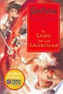 El Lago De Las Lagrimas / The Lake Of Tears