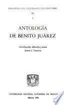 Antología De Benito Juárez