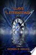 La Llave De La Eternidad