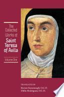 The Collected Works Of St. Teresa Of Avila Volume 1