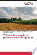 Tolerancia A Sequía En Plantas De Interés Agrícola