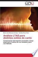 Análisis Ltas Para Distintos Estilos De Canto