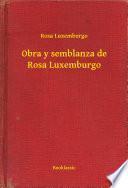 Obra Y Semblanza De Rosa Luxemburgo