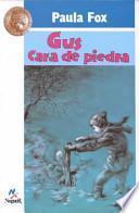 Gus Cara De Piedra