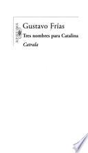 Tres Nombres Para Catalina