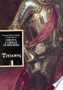 Carlos V, A Caballo, En Mühlberg De Tiziano