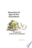 Manual Para La Bajar De Peso Naturalmente El Coste Cero A Través De La Conciencia