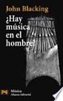 Hay Musica En El Hombre? / How Musical Is Man?