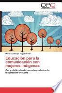 Educación Para La Comunicación Con Mujeres Indígenas