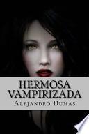 Hermosa Vampirizada (spanish Edition)