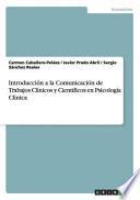 Introducción A La Comunicación De Trabajos Clínicos Y Científicos En Psicología Clínica