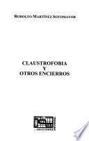 Claustrofobia Y Otros Encierros