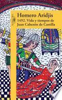 1492 .vida Y Tiempos De Juan Cabezon De Castilla