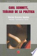 Carl Schmitt, Teólogo De La Política