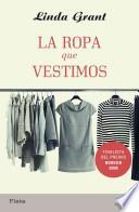 La Ropa Que Vestimos