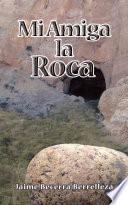 Mi Amiga La Roca