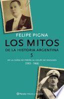 Los Mitos De La Historia Argentina 5