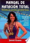 Manual De Natacion Total / Janet Evans  Total Swimming