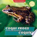 Coqui Frogs And Other Latin American Frogs / Coqu Es Y Otras Ranas De Latinoam Rica