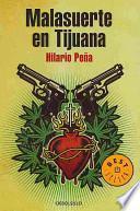 Malasuerte En Tijuana / Malasuerte In Tijuana