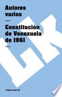 Constitución De Venezuela De 1961
