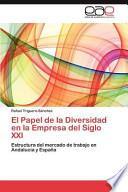 El Papel De La Diversidad En La Empresa Del Siglo Xxi