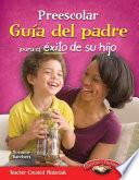 Preescolar Guía Del Padre Para El éxito De Su Hijo (pre K Parent Guide For Your Child S Su