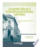 Los Grandes Fallos De La Jurisprudencia Administrativa Colombiana