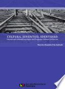 Cultura, Juventud, Identidad.