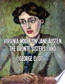 Virginia Woolf: Critica De Jane Austen, Charlotte Bronte, Y George Eliot