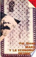 Marx Y La Economía Ortodoxa