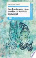 Las Dos Sirenas Y Otros Estudios De Literatura Tradicional