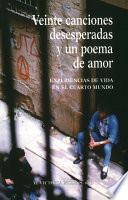 Veinte Canciones Desesperadas Y Un Poema De Amor…