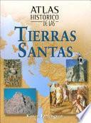 Atlas Histórico De Las Tierras Santas