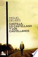 Castilla, Lo Castellano Y Los Castellanos