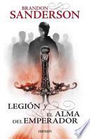 Legin Y El Alma Del Emperador / Legion And The Emperor S Soul