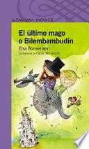 El último Mago O Bilembambudín