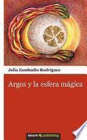 Argos Y La Esfera Mágica