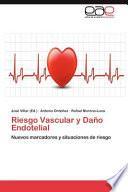 Riesgo Vascular Y Daño Endotelial