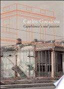 Carlos Garaicoa. Capablanca S Real Passion. Ediz. Italiana E Spagnola