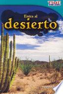 Entra Al Desierto / Step Into The Desert