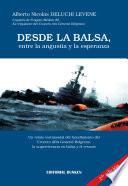 Desde La Balsa, Entre La Angustia Y La Esperanza.